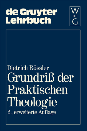 Grundriß der Praktischen Theologie von Roessler,  Dietrich