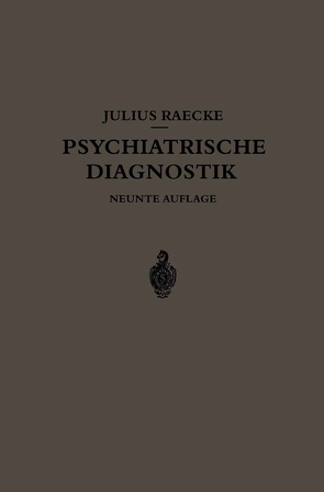 Grundriss der Psychiatrischen Diagnostik von Raecke,  Julius