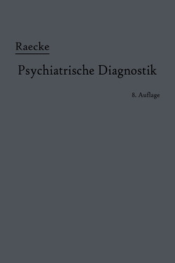 Grundriss der psychiatrischen Diagnostik von Raecke,  Julius