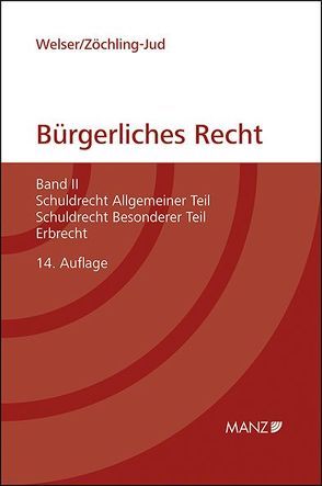 Grundriss des bürgerlichen Rechts von Welser,  Rudolf, Zöchling-Jud,  Brigitta