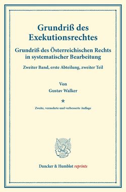 Grundriß des Exekutionsrechtes. von Finger,  August, Frankl,  Otto, Walker,  Gustav