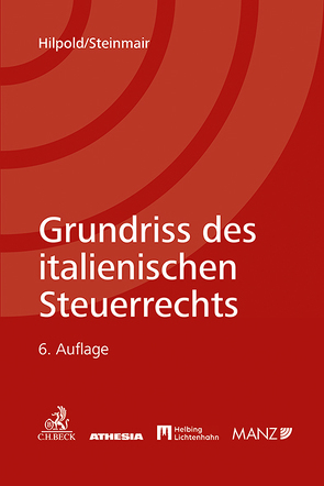 Grundriss des italienischen Steuerrechts von Hilpold,  Peter, Steinmair,  Walter