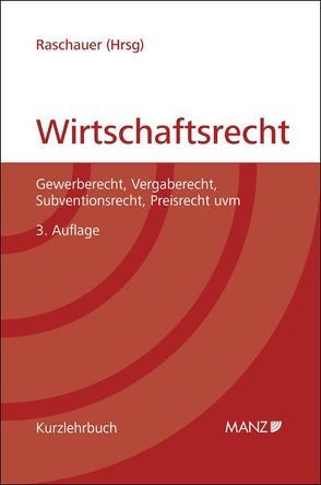 Grundriss des österreichischen Wirtschaftsrechts von Raschauer,  Bernhard