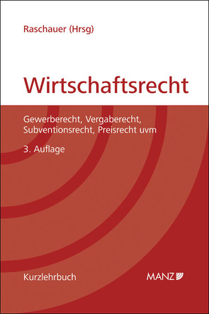 Grundriss des österreichischen Wirtschaftsrechts von Raschauer,  Bernhard