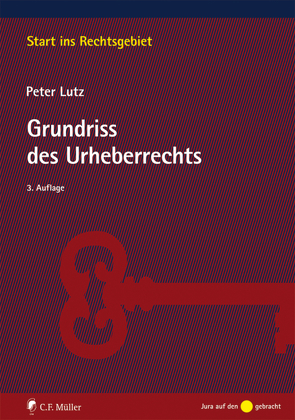 Grundriss des Urheberrechts von Lutz,  Peter