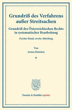 Grundriß des Verfahrens außer Streitsachen. von Finger,  August, Frankl,  Otto, Rintelen,  Anton