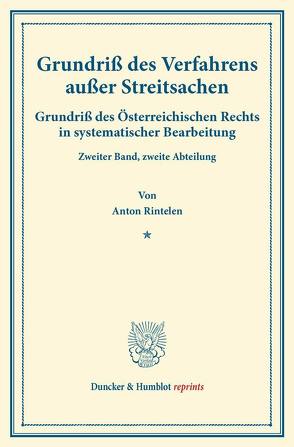 Grundriß des Verfahrens außer Streitsachen. von Finger,  August, Frankl,  Otto, Rintelen,  Anton