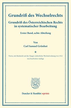 Grundriß des Wechselrechts. von Finger,  August, Frankl,  Otto, Grünhut,  Carl Samuel