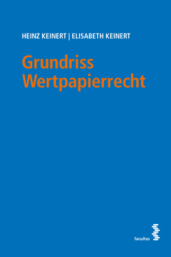 Grundriss Wertpapierrecht von Keinert,  Elisabeth, Keinert,  Heinz