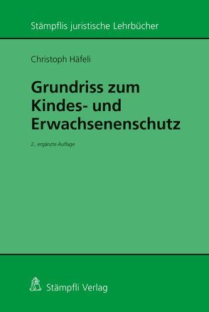 Grundriss zum Kindes- und Erwachsenenschutz von Häfeli,  Christoph