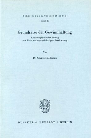 Grundsätze der Gewinnhaftung. von Kellmann,  Christof