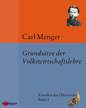 Grundsätze der Volkswirtschaftslehre von Menger,  Carl