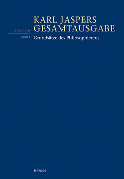 Grundsätze des Philosophierens von Jaspers,  Karl, Weidmann,  Bernd