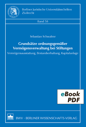 Grundsätze ordnungsgemäßer Vermögensverwaltung bei Stiftungen von Schwalme,  Sebastian