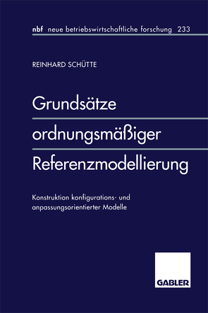 Grundsätze ordnungsmäßiger Referenzmodellierung von Schütte,  Reinhard