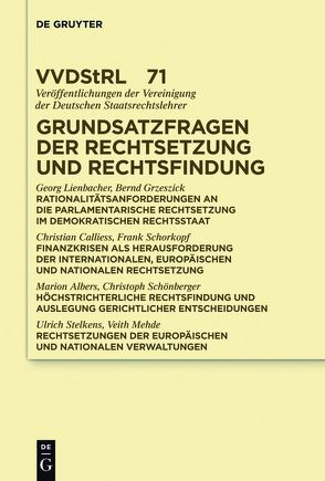 Grundsatzfragen der Rechtsetzung und Rechtsfindung von Calliess,  Christian, et al., Grzeszick,  Bernd, Lienbacher,  Georg