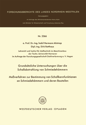 Grundsätzliche Untersuchungen über die Schallabstrahlung von Schmiedehämmern Meßverfahren zur Bestimmung von Schallkennfunktionen an Schmiedehämmern und der en Bauteilen von Mintrop,  Hermann