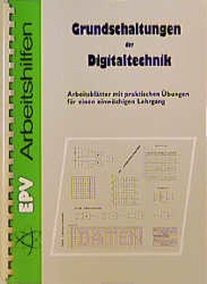 Grundschaltungen der Digitaltechnik von Kammerer,  Josef