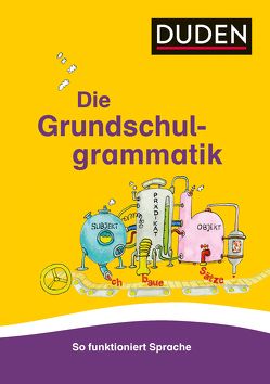 Grundschulgrammatik von Holzwarth-Raether,  Ulrike, Meyer,  Kerstin, Müller-Wolfangel,  Ute