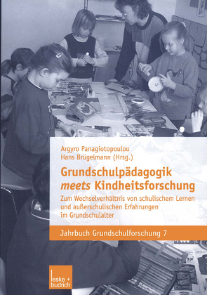 Grundschulpädagogik meets Kindheitsforschung von Brügelmann,  Hans, Panagiotopoulou,  Argyro