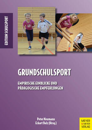 Grundschulsport von Aschebrock,  Heinz, Balz,  Eckart, Neumann,  Peter, Pack,  Rolf-Peter