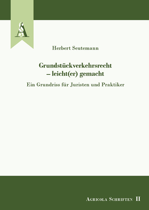 Grundstückverkehrsrecht – leicht(er) gemacht von Herbert,  Seutemann