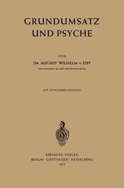 Grundumsatz und Psyche von Eiff,  August W.v.