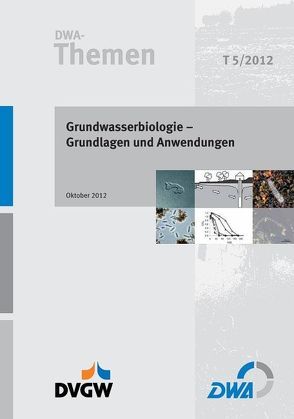 Grundwasserbiologie – Grundlagen und Anwendungen