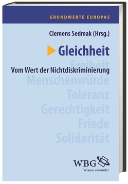 Grundwerte Europas / Gleichheit von Sedmak,  Clemens