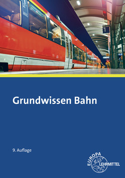 Grundwissen Bahn von Biehounek,  Alexander, Hegger,  Andreas, Marks-Fährmann,  Ulrich, Restetzki,  Klaus