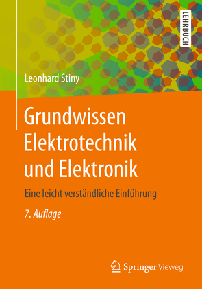 Grundwissen Elektrotechnik und Elektronik von Stiny,  Leonhard