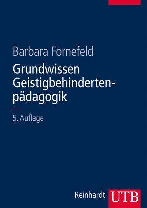 Grundwissen Geistigbehindertenpädagogik von Fornefeld,  Barbara