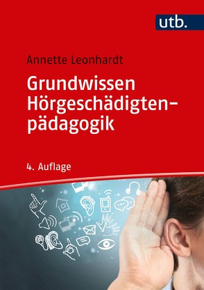 Grundwissen Hörgeschädigtenpädagogik von Leonhardt,  Annette