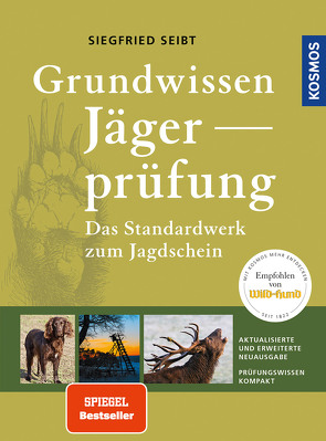 Grundwissen Jägerprüfung von Seibt,  Siegfried