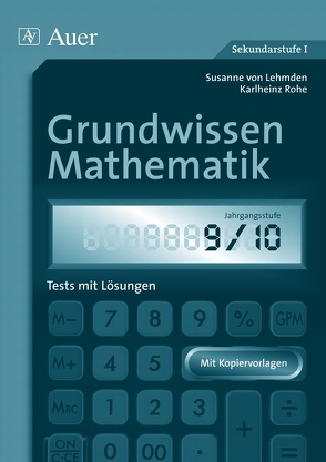 Grundwissen Mathematik Klasse 9/10 von Lehmden,  Susanne, Rohe,  Karlheinz