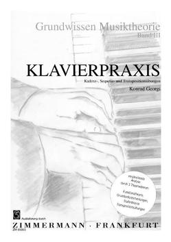 Grundwissen Musiktheorie, Band III – Klavierpraxis von Georgi,  Konrad