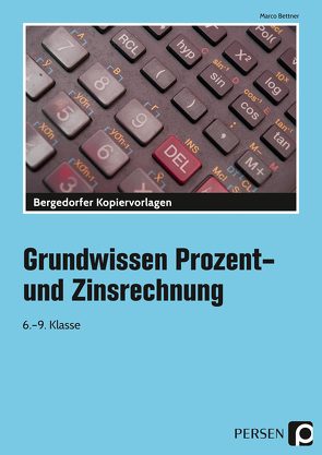 Grundwissen Prozent- und Zinsrechnung von Bettner,  Marco