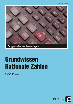Grundwissen Rationale Zahlen von Körner,  Michael