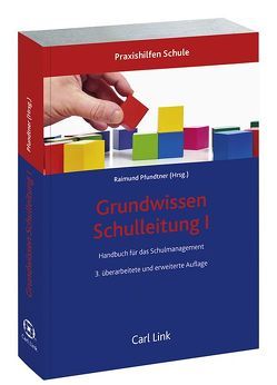 Grundwissen Schulleitung I von Pfundtner,  Raimund