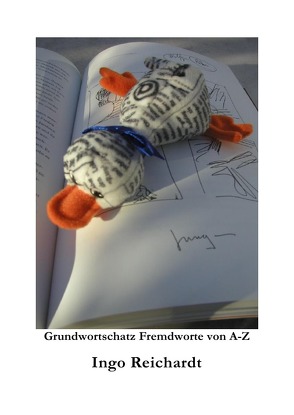 Grundwortschatz Fremdworte von A-Z von Reichardt,  Ingo