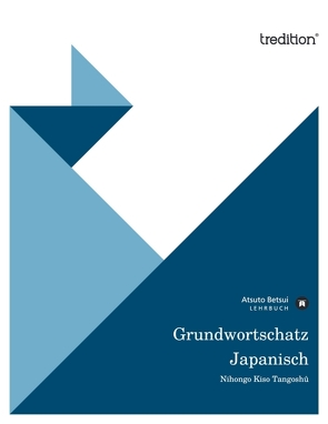 Grundwortschatz Japanisch von Betsui,  Atsuto