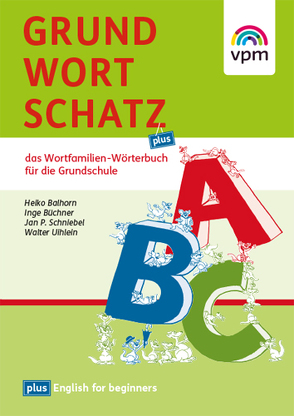 Grundwortschatz plus von Balhorn,  Heiko, Buechner,  Inge, Schniebel,  Jan P, Uihlein,  Walter