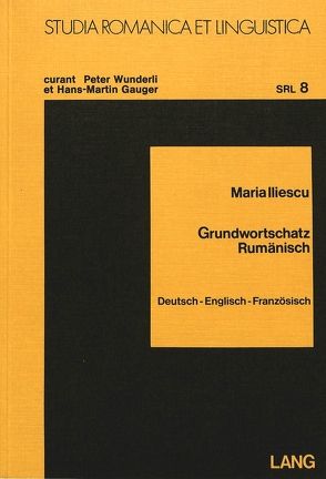 Grundwortschatz Rumänisch von Iliescu,  Maria