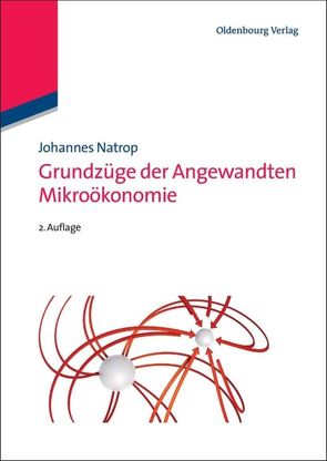 Grundzüge der Angewandten Mikroökonomie von Natrop,  Johannes