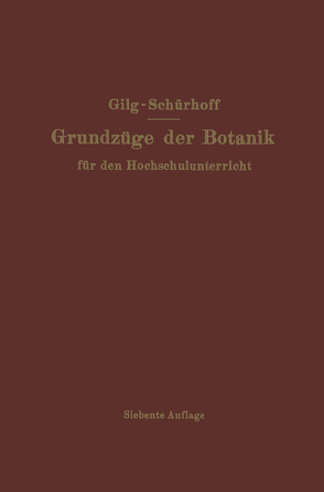 Grundzüge der Botanik von Gilg,  Ernst, Schürhoff,  P. N.