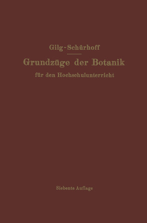 Grundzüge der Botanik von Gilg,  Ernst, Schürhoff,  P. N.