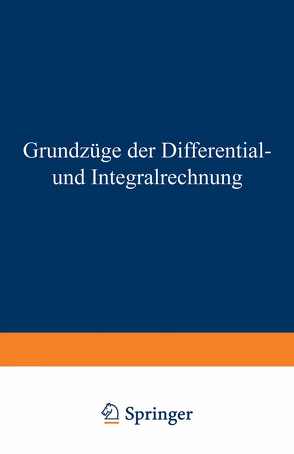 Grundzüge der Differential- und Integralrechnung von Kowalewski,  Gerhard