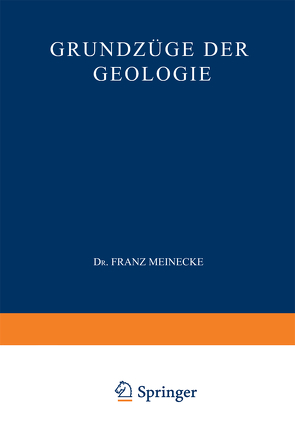 Grundzüge der Geologie von Meinecke,  Dr. Franz