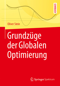 Grundzüge der Globalen Optimierung von Stein,  Oliver