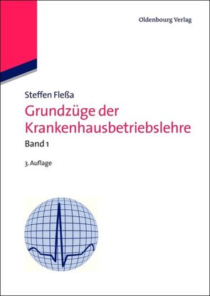 Grundzüge der Krankenhausbetriebslehre von Flessa,  Steffen